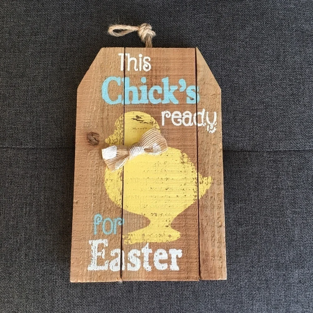“This Chick’s Ready for Easter” Wooden Hanging Sign